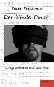 Cover von Der blinde Tenor. Kurzgeschichten und Gedichte
