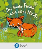 Cover von Der kleine Fuchs hört einen Mucks