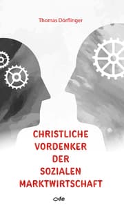 Cover von Christliche Vordenker der sozialen Marktwirtschaft