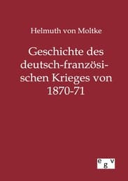 Cover von Geschichte des deutsch-französischen Krieges von 1870-71