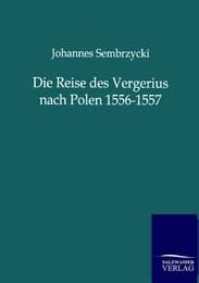 Cover von Die Reise des Vergerius nach Polen 1556-1557