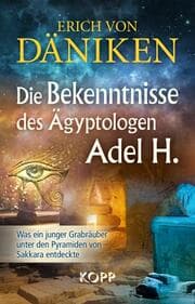 Cover von Die Bekenntnisse des Ägyptologen Adel H.