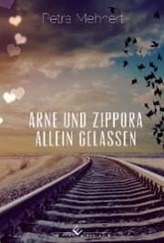 Cover von Arne und Zippora - Allein gelassen