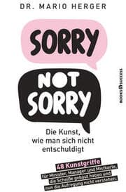 Cover von Sorry not sorry: Die Kunst, wie man sich nicht entschuldigt