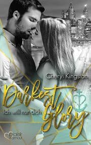 Cover von Darkest Glory: Ich will nur dich