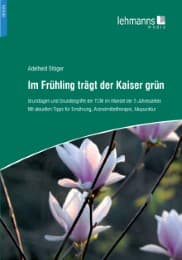 Cover von Im Frühling trägt der Kaiser grün