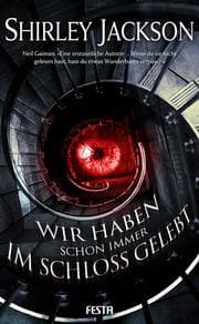 Cover von Wir haben schon immer im Schloss gelebt