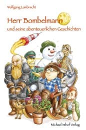 Cover von Herr Bombelmann und seine abenteuerlichen Geschichten