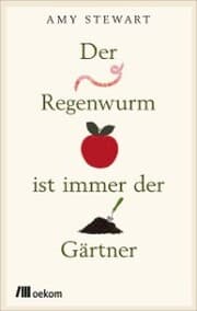 Cover von Der Regenwurm ist immer der Gärtner