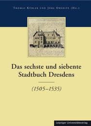 Cover von Das sechste und siebente Stadtbuch Dresdens (1505-1535)