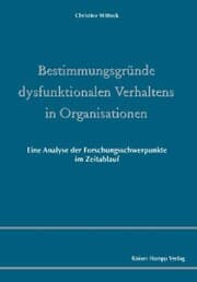 Cover von Bestimmungsgründe dysfunktionalen Verhaltens in Organisationen