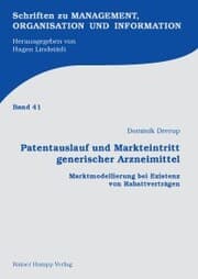 Cover von Patentauslauf und Markteintritt generischer Arzneimittel