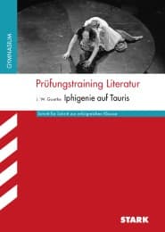 Cover von Prüfungstraining Literatur - Johann Wolfgang von Goethe: Iphigenie auf Tauris