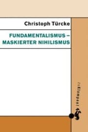 Cover von Fundamentalismus - maskierter Nihilismus