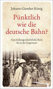 Cover von Pünktlich wie die deutsche Bahn?
