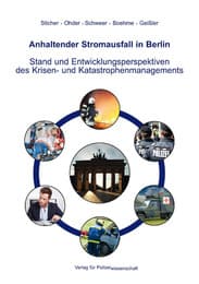 Cover von Anhaltender Stromausfall in Berlin, Stand und Entwicklungsperspektiven des Krisen- und Katastrophenmanagements