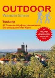 Cover von Toskana 30 Touren im Hügelland, dem Apennin und den Apuanischen Alpen