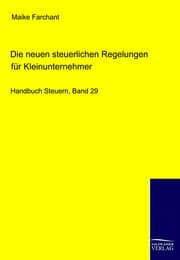Cover von Die neuen steuerlichen Regelungen für Kleinunternehmer