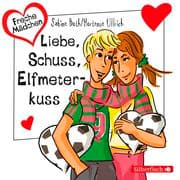 Cover von Liebe, Schuss, Elfmeterkuss