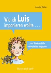 Cover von Wie ich Luis imponieren wollte ...