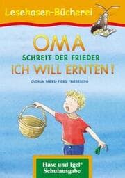 Cover von OMA, schreit der Frieder. ICH WILL ERNTEN!