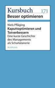 Cover von Kaputtoptimieren und Totverbessern
