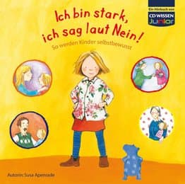 Cover von CD WISSEN Junior - Ich bin stark, ich sag laut Nein!