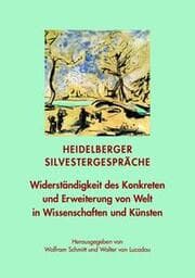 Cover von Widerständigkeit des Konkreten und Erweiterung von Welt in Wissenschaften und Künsten