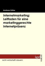 Cover von Internetmarketing: Leitfaden für eine marketinggerechte Internetpräsenz