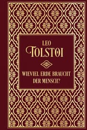 Cover von Wieviel Erde braucht der Mensch?... und weitere Erzählungen
