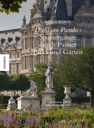 Cover von Dicht am Paradies - Spaziergänge durch Pariser Parks und Gärten