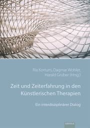 Cover von Zeit und Zeiterfahrung in den Künstlerischen Therapien