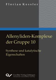 Cover von Allenyliden-Komplexe der Gruppe 10. Synthese und katalytische Eigenschaften
