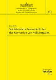 Cover von Städtebauliche Instrumente bei der Konversion von Militärarealen