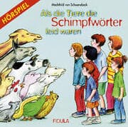 Cover von Als die Tiere die Schimpfwörter leid waren