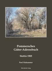 Cover von Pommersches Güter-Adressbuch 1905; Pomeranian Agricultural Estates Adress-Book 1905