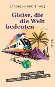 Cover von Gleise, die die Welt bedeuten