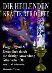 Cover von Die Heilenden Kräfte der Düfte