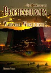 Cover von Prophezeiungen - Wahn oder Wirklichkeit?