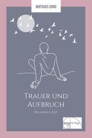 Cover von Trauer und Aufbruch