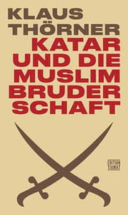 Cover von Katar und die Muslimbruderschaft