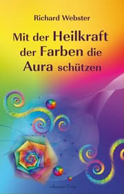 Cover von Mit der Heilkraft der Farben die Aura schützen
