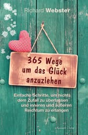 Cover von 365 Wege um das Glück anzuziehen