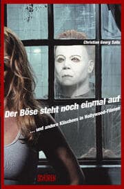 Cover von Der Böse steht noch einmal auf ... und andere Klischees aus Hollywood-Filmen