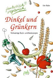 Cover von Dinkel und Grünkern