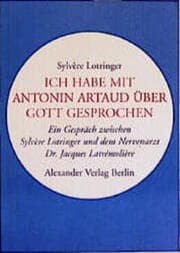 Cover von Ich habe mit Antonin Artaud über Gott gesprochen