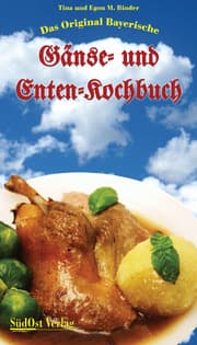 Cover von Das original Bayerische Gänse- und Enten-Kochbuch