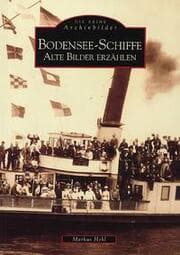 Cover von Bodensee-Schiffe - Alte Bilder erzählen