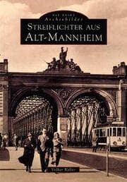 Cover von Streiflichter aus Alt-Mannheim
