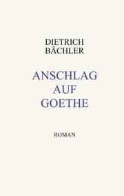 Cover von Anschlag auf Goethe